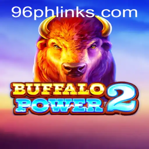 Discover the Exciting World of BuffaloPower2 and the 96ph Link