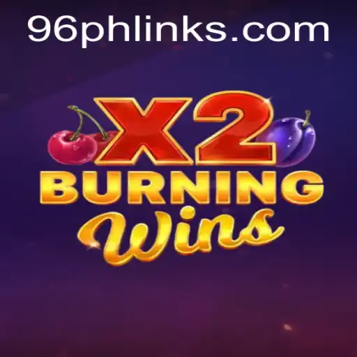Exploring the Thrills of BurningWinsX2