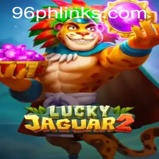 Discovering the Thrills of Luckyjaguar2 and the Role of 96ph Link